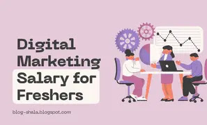 Digital Marketing Salary for Freshers in India